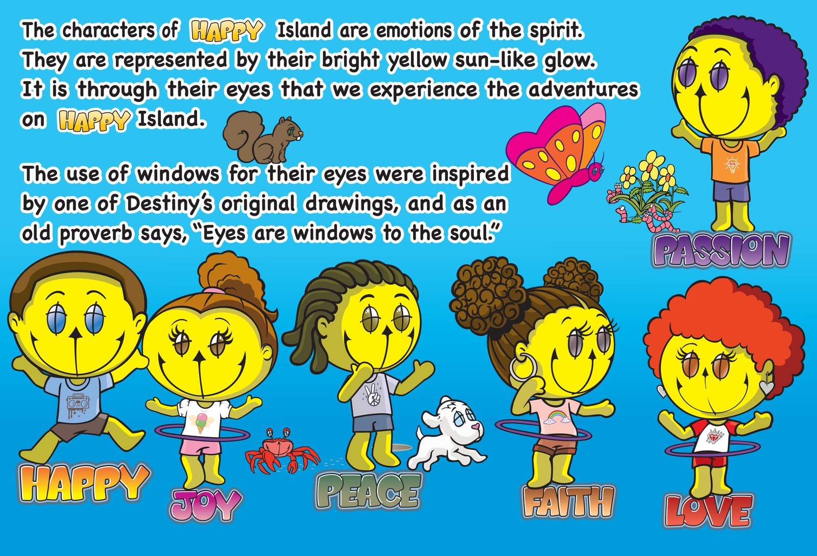 Happy Island Characters, Happy, Joy, Peace, Faith, Love, Passion